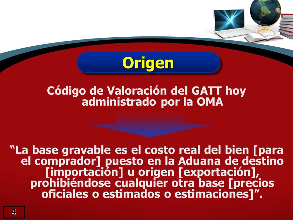 Código de Valoración del GATT hoy administrado por la OMA