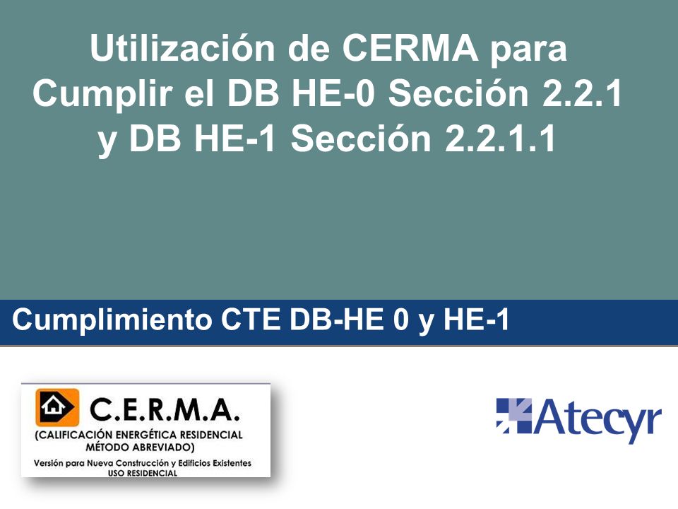 Utilización de CERMA para Cumplir el DB HE-0 Sección 2.2.1