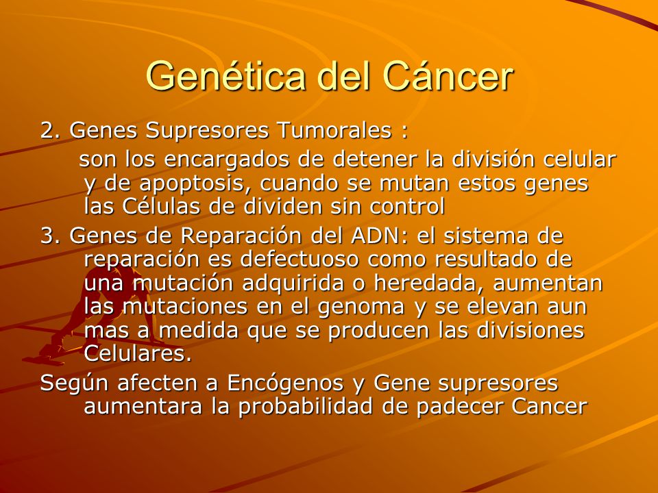 Genética del Cáncer 2. Genes Supresores Tumorales :
