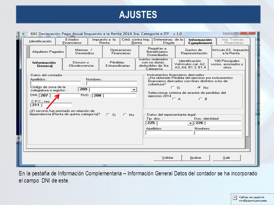 AJUSTES En la pestaña de Información Complementaria – Información General Datos del contador se ha incorporado el campo DNI de este.