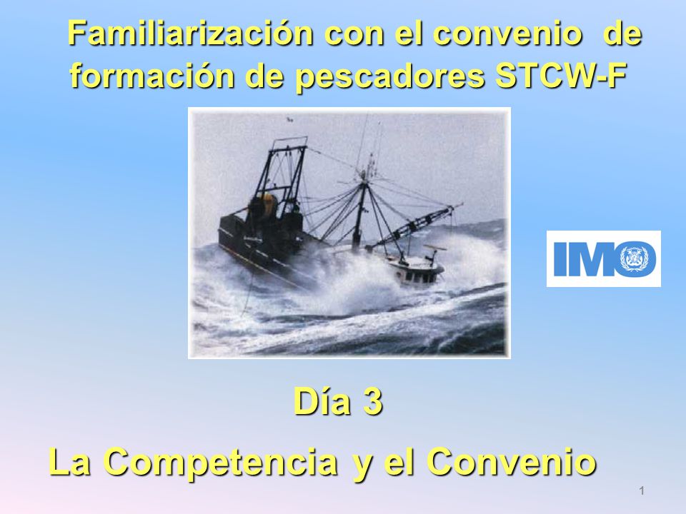 Familiarización con el convenio de formación de pescadores STCW-F
