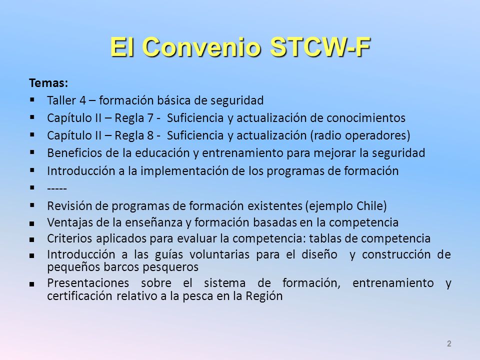 El Convenio STCW-F Temas: Taller 4 – formación básica de seguridad