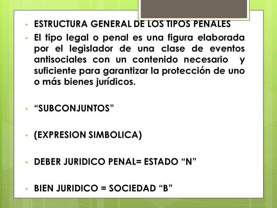 ESTRUCTURA GENERAL DE LOS TIPOS PENALES