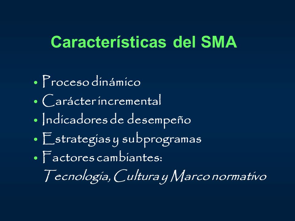 Características del SMA