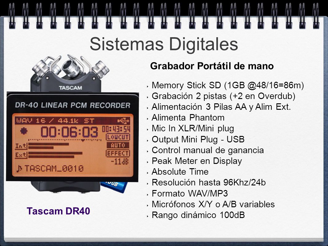 Sistemas Digitales Grabador Portátil de mano Tascam DR40