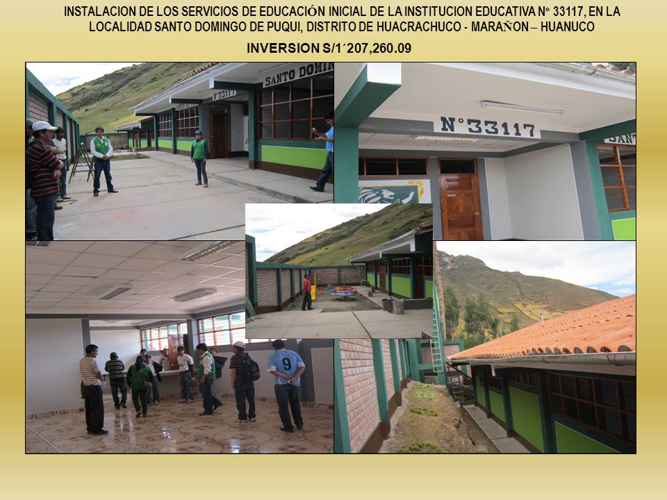 INSTALACION DE LOS SERVICIOS DE EDUCACIÓN INICIAL DE LA INSTITUCION EDUCATIVA Nº 33117, EN LA LOCALIDAD SANTO DOMINGO DE PUQUI, DISTRITO DE HUACRACHUCO - MARAÑON – HUANUCO