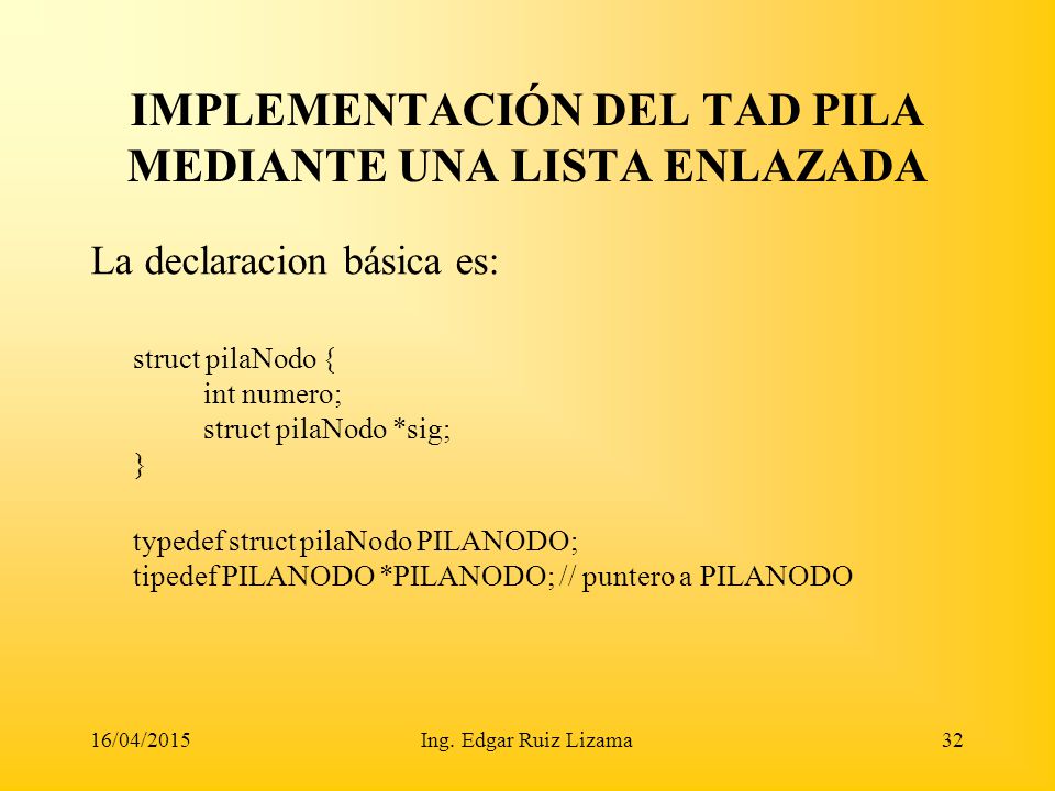 IMPLEMENTACIÓN DEL TAD PILA MEDIANTE UNA LISTA ENLAZADA