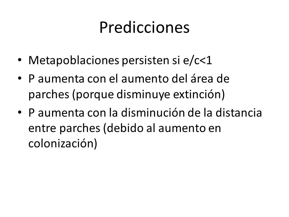 Predicciones Metapoblaciones persisten si e/c<1