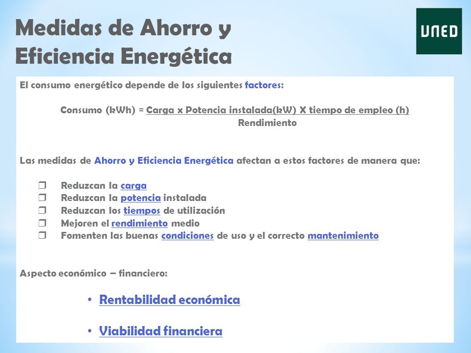 Consumo (kWh) = Carga x Potencia instalada(kW) X tiempo de empleo (h)