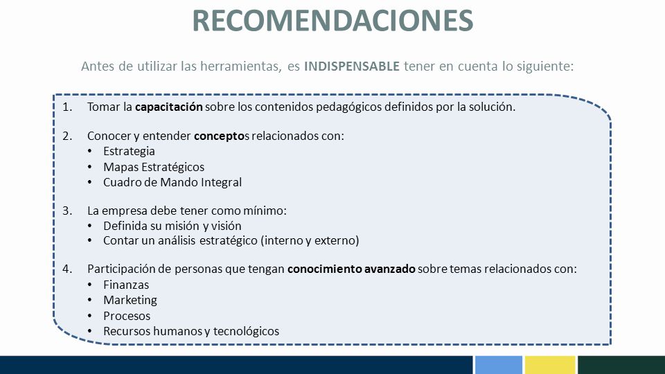 RECOMENDACIONES Antes de utilizar las herramientas, es INDISPENSABLE tener en cuenta lo siguiente: