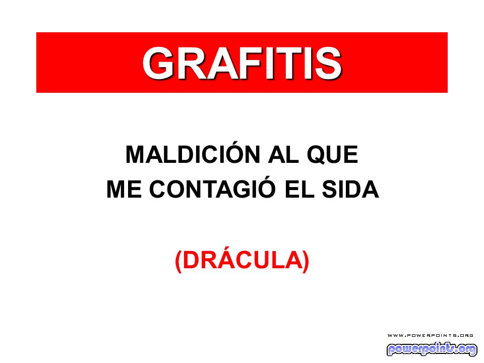 GRAFITIS MALDICIÓN AL QUE ME CONTAGIÓ EL SIDA (DRÁCULA)
