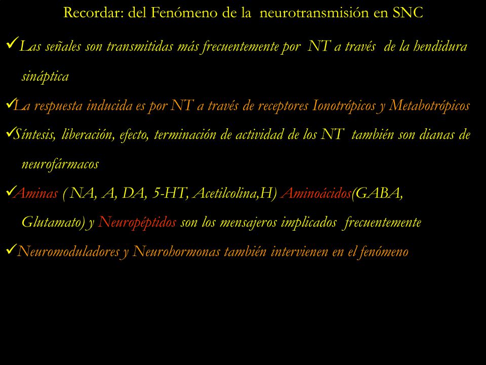Recordar: del Fenómeno de la neurotransmisión en SNC