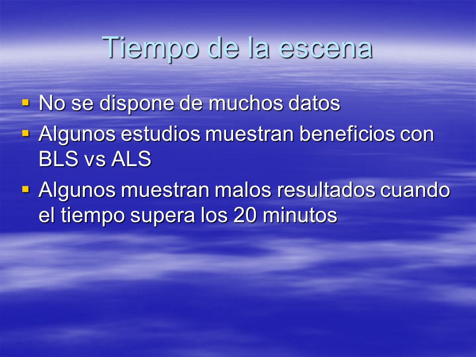 Tiempo de la escena No se dispone de muchos datos