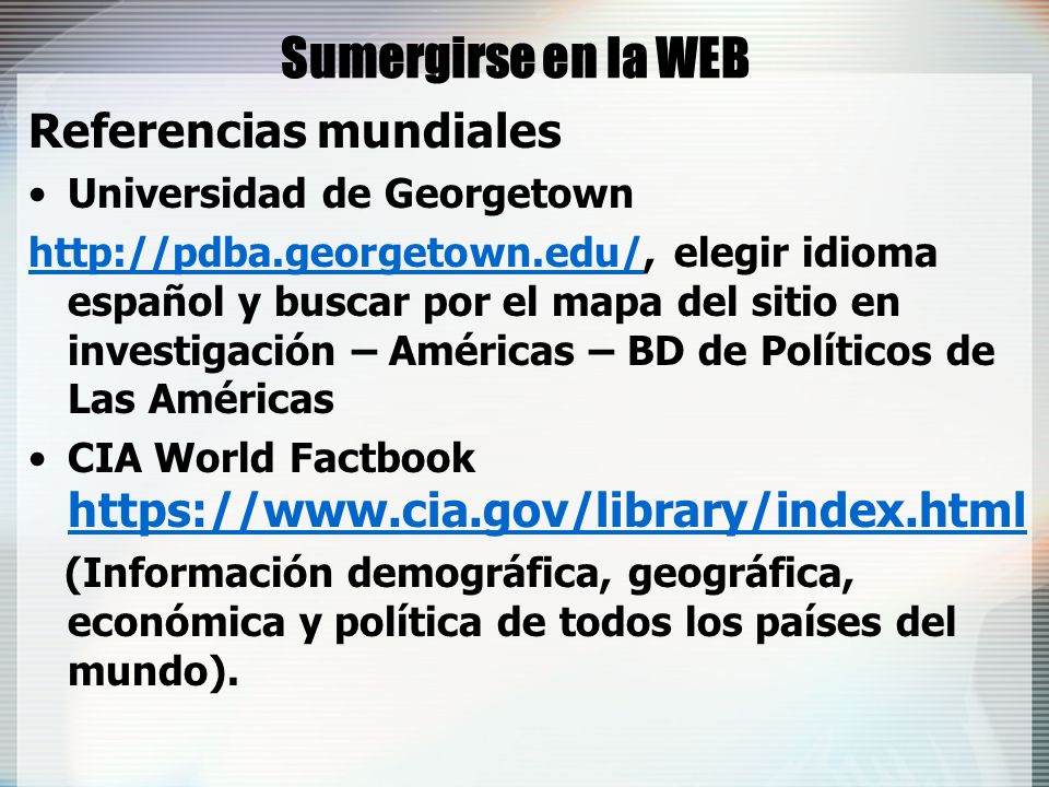 Sumergirse en la WEB Referencias mundiales Universidad de Georgetown