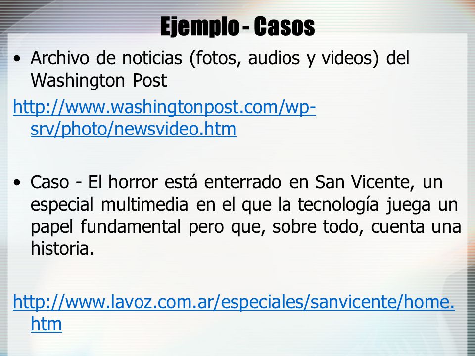 Ejemplo - Casos Archivo de noticias (fotos, audios y videos) del Washington Post.