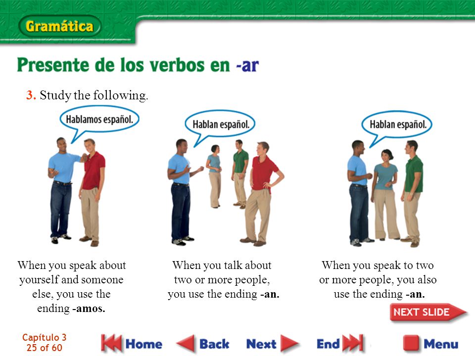 3. Study the following. When you speak about yourself and someone