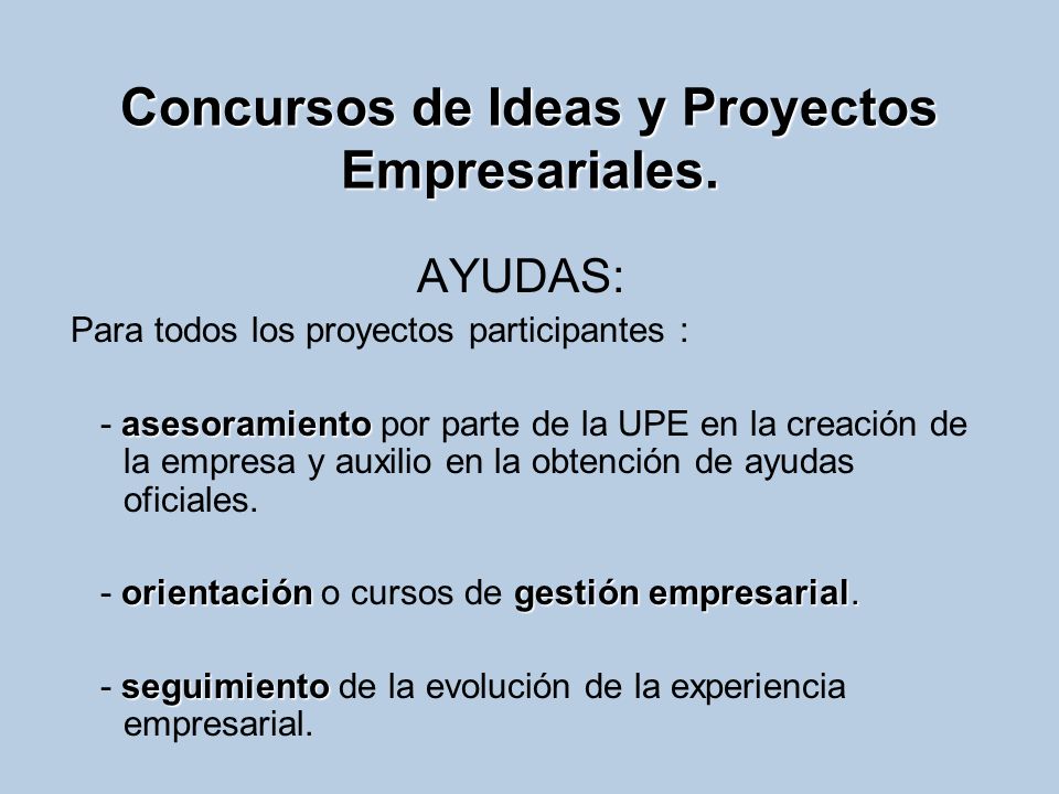 Concursos de Ideas y Proyectos Empresariales.
