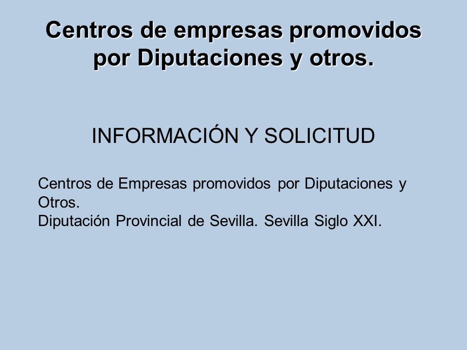 Centros de empresas promovidos por Diputaciones y otros.