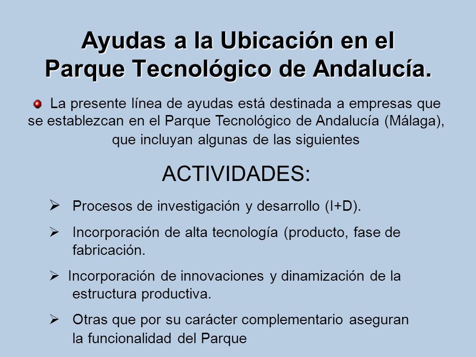 Ayudas a la Ubicación en el Parque Tecnológico de Andalucía.