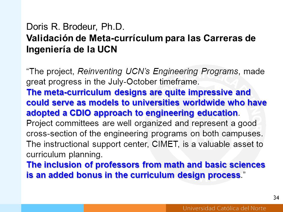 Doris R. Brodeur, Ph.D. Validación de Meta-currículum para las Carreras de Ingeniería de la UCN.