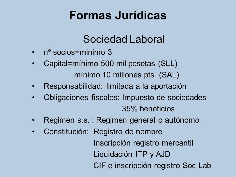 Formas Jurídicas Sociedad Laboral nº socios=minimo 3