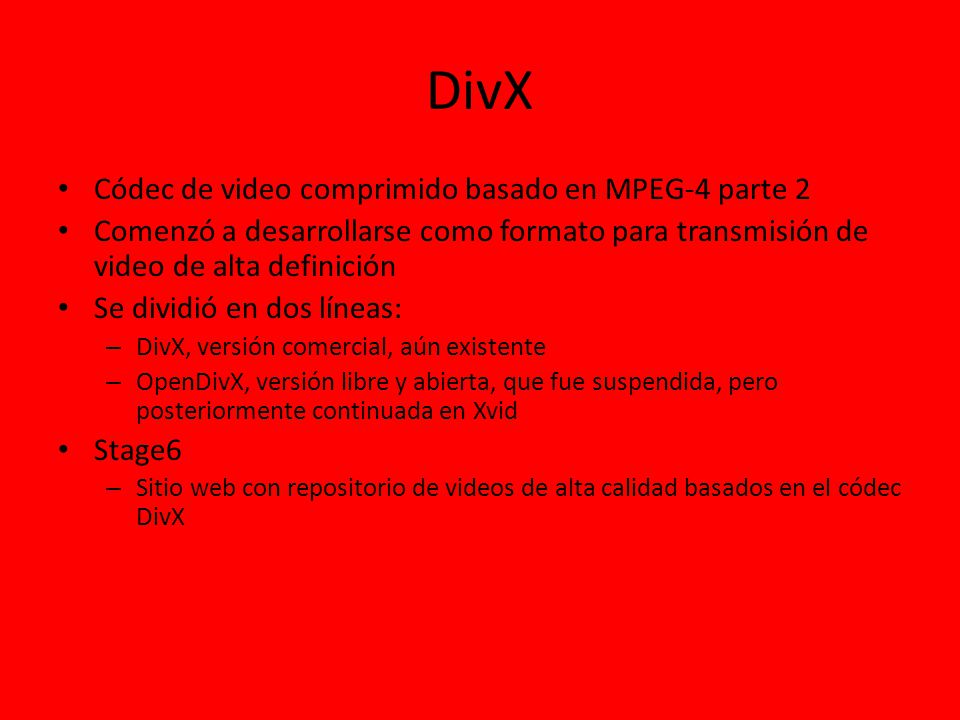 DivX Códec de video comprimido basado en MPEG-4 parte 2