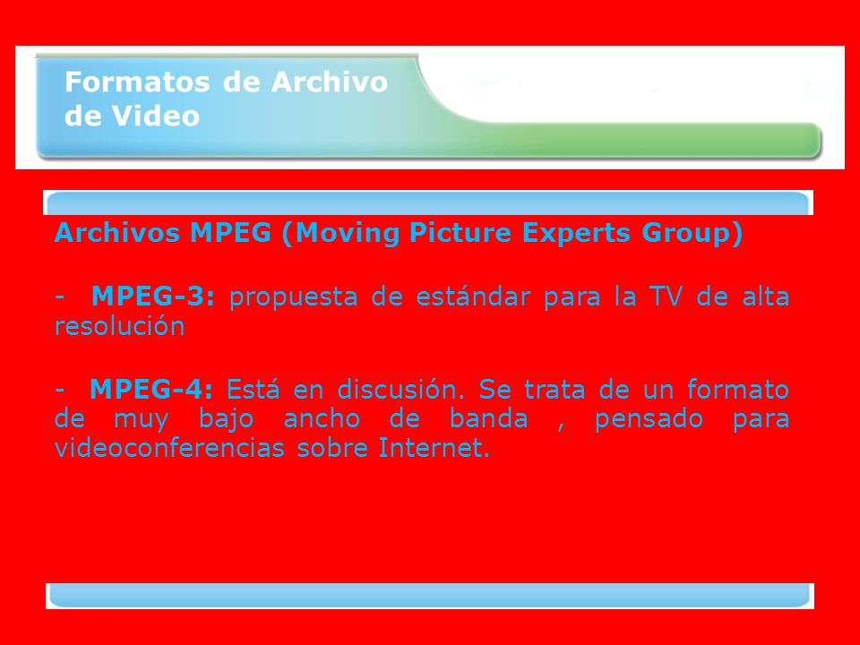 Formatos de Archivo de Video