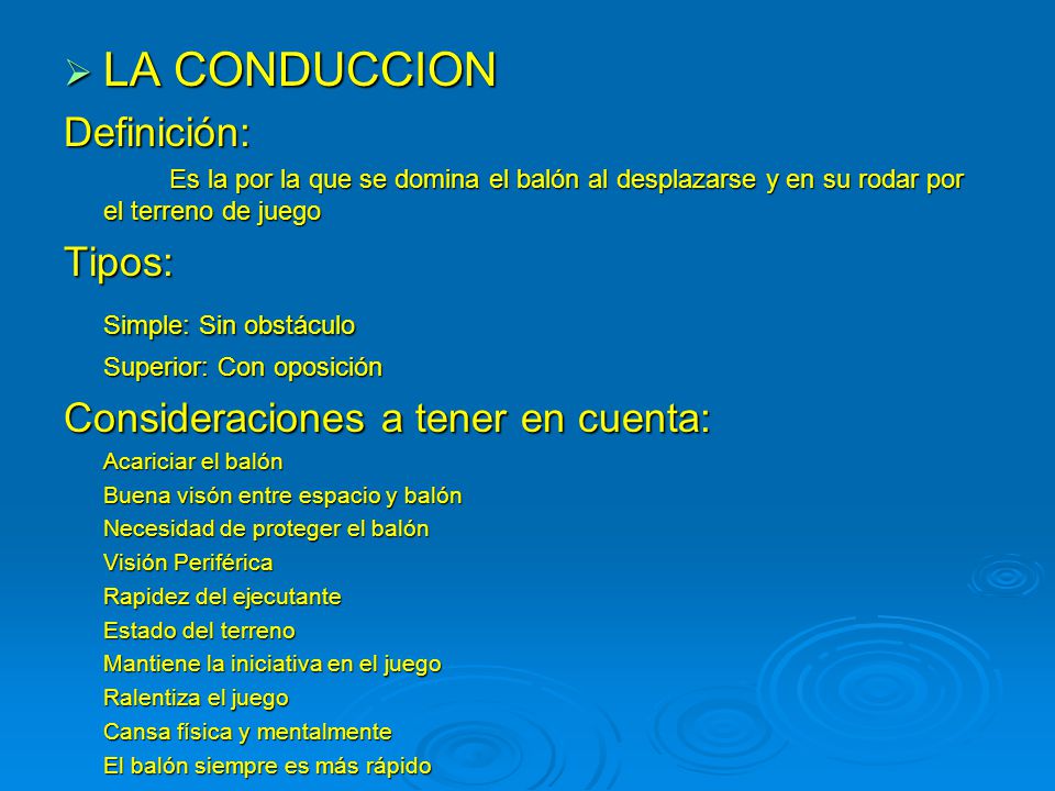 LA CONDUCCION Definición: Tipos: Simple: Sin obstáculo