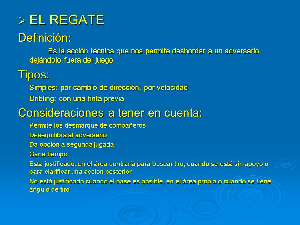 EL REGATE Definición: Tipos: Consideraciones a tener en cuenta: