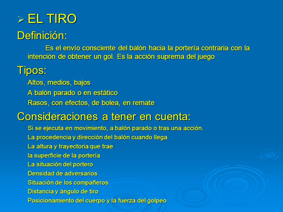 EL TIRO Definición: Tipos: Consideraciones a tener en cuenta: