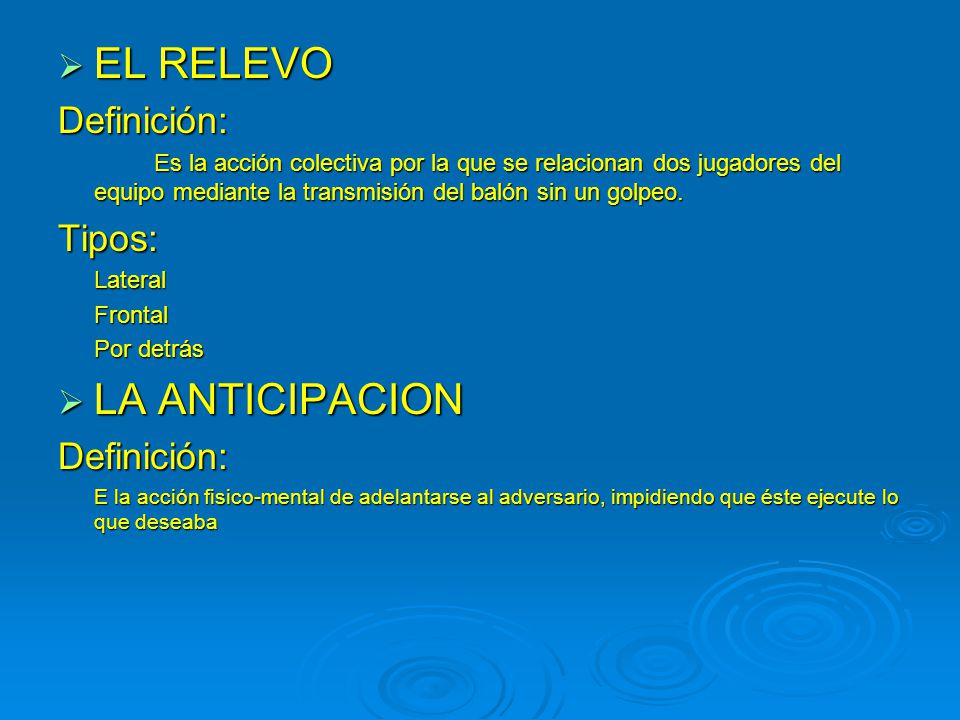 EL RELEVO LA ANTICIPACION Definición: Tipos: