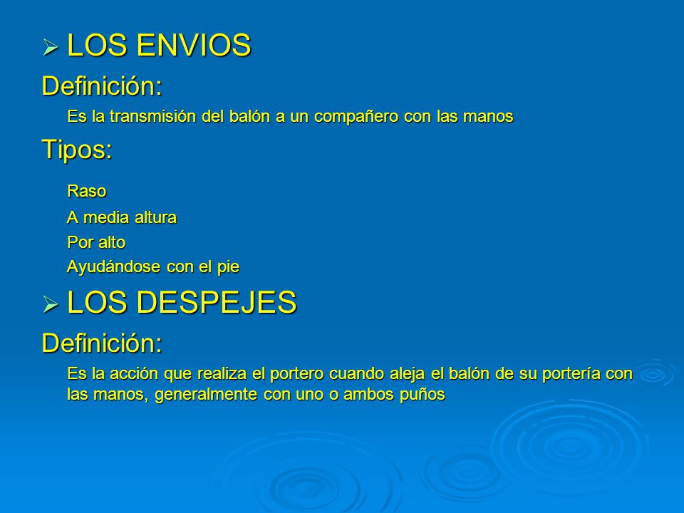 LOS ENVIOS LOS DESPEJES Definición: Tipos: Raso
