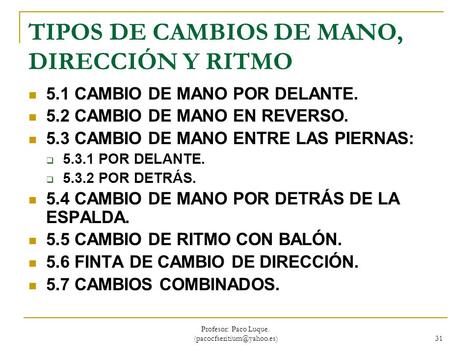 TIPOS DE CAMBIOS DE MANO, DIRECCIÓN Y RITMO