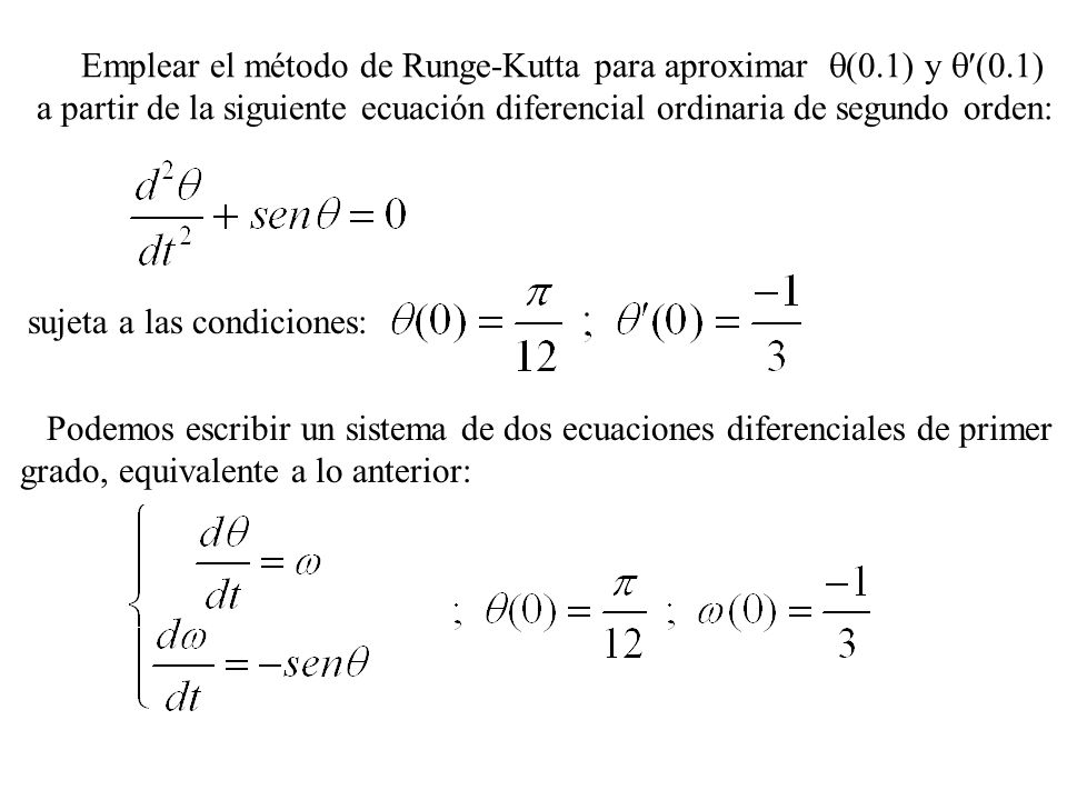Emplear el método de Runge-Kutta para aproximar q(0.1) y q(0.1)