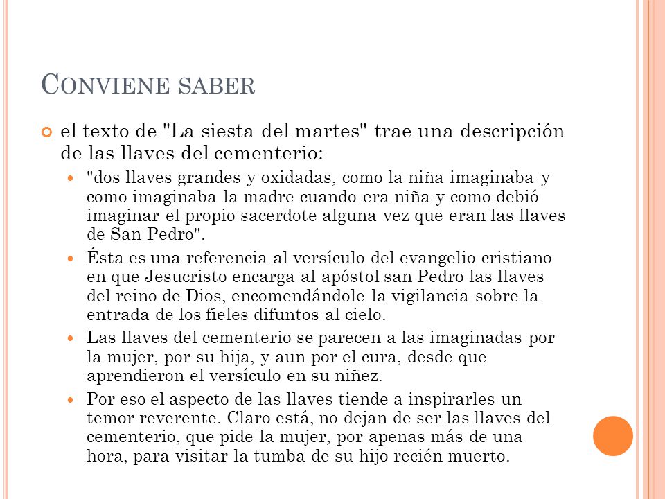 Conviene saber el texto de La siesta del martes trae una descripción de las llaves del cementerio: