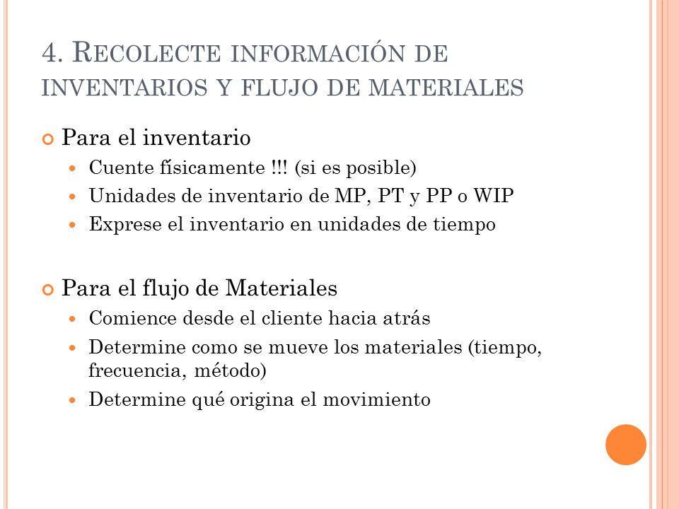 4. Recolecte información de inventarios y flujo de materiales