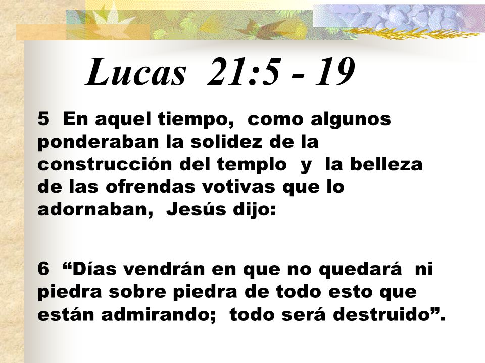 Lucas 21 En Aquel Tiempo Como Algunos Ponderaban La