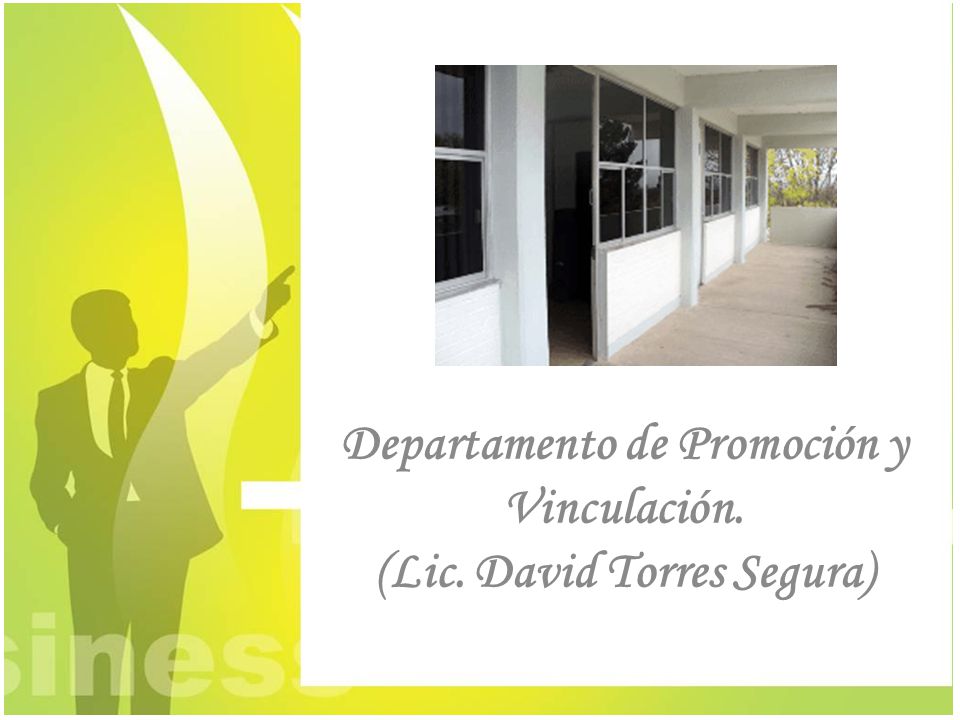 Departamento de Promoción y Vinculación. (Lic. David Torres Segura)