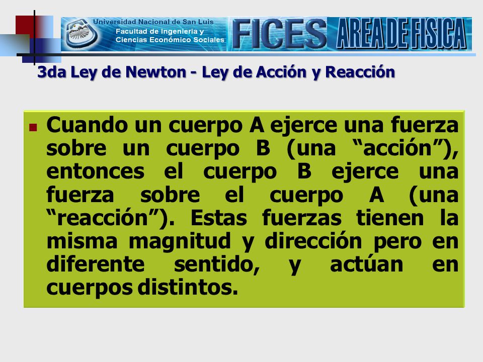 AREA DE FISICA 3da Ley de Newton - Ley de Acción y Reacción.