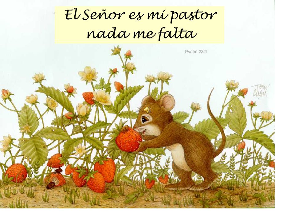 El Señor es mi pastor nada me falta