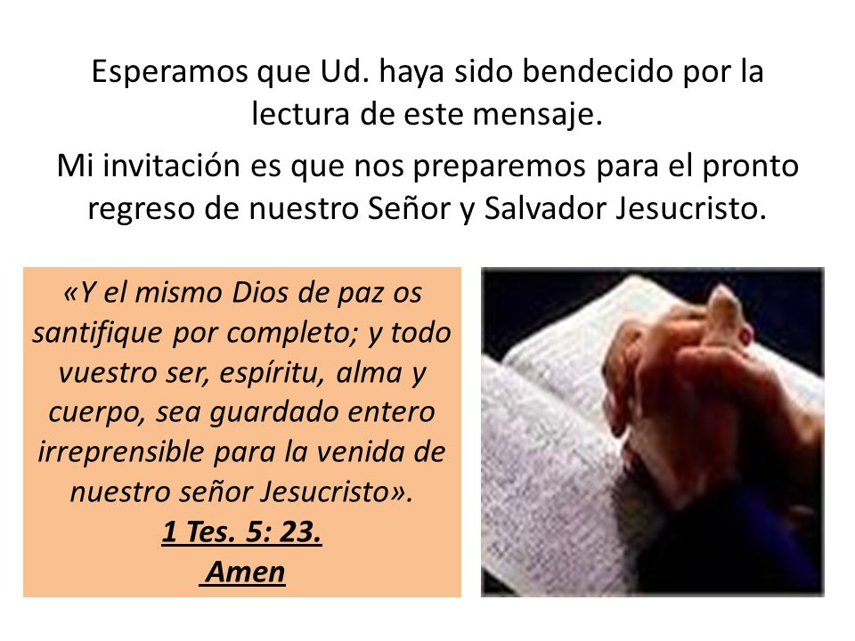 Esperamos que Ud. haya sido bendecido por la lectura de este mensaje