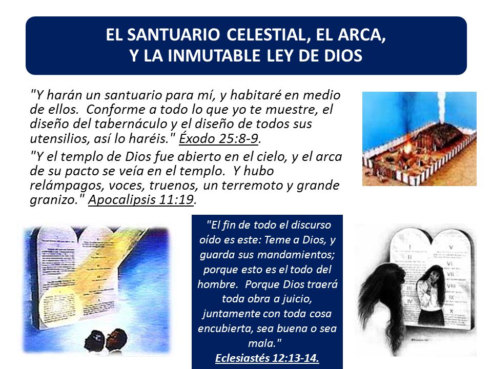 EL SANTUARIO CELESTIAL, EL ARCA, Y LA INMUTABLE LEY DE DIOS