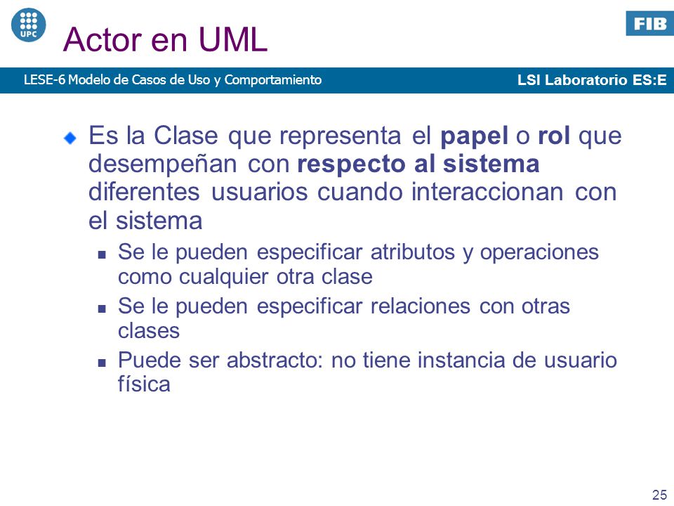 Actor en UML LESE-6 Modelo de Casos de Uso y Comportamiento.