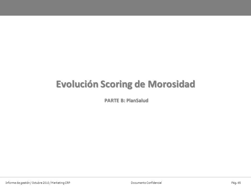 Evolución Scoring de Morosidad PARTE B: PlanSalud