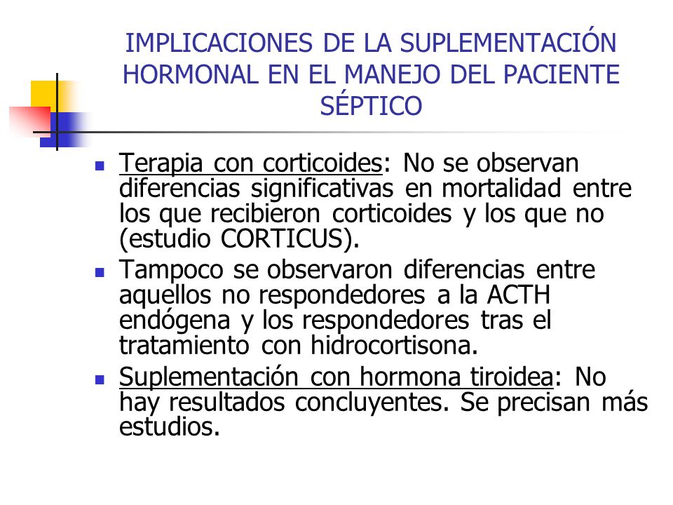 IMPLICACIONES DE LA SUPLEMENTACIÓN HORMONAL EN EL MANEJO DEL PACIENTE SÉPTICO