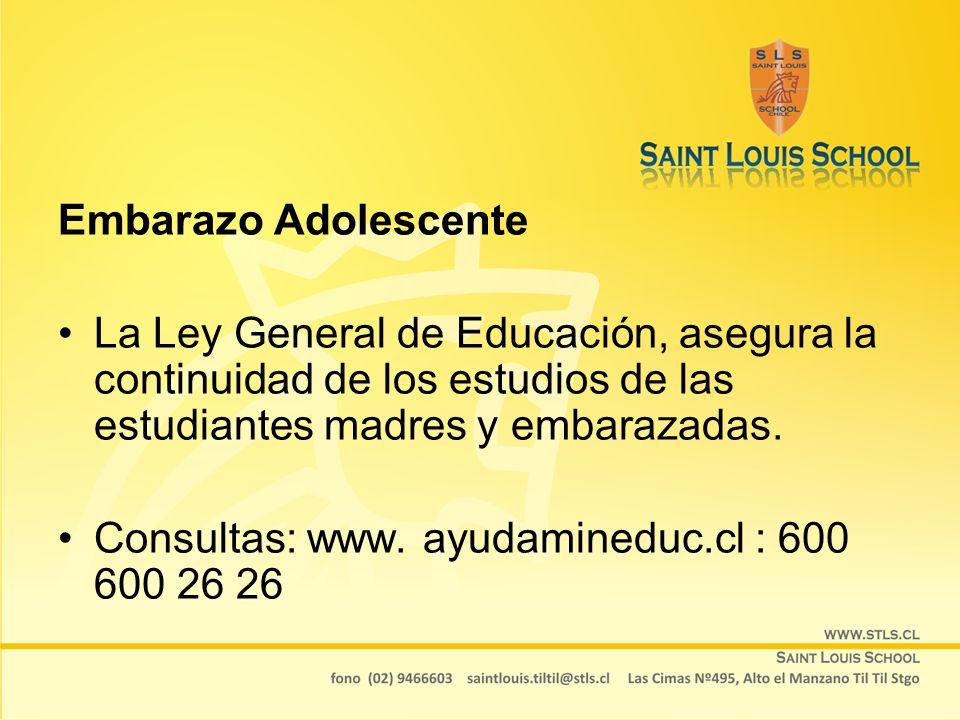 Embarazo Adolescente La Ley General de Educación, asegura la continuidad de los estudios de las estudiantes madres y embarazadas.