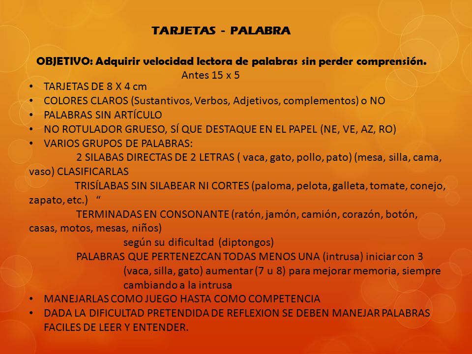 TARJETAS - PALABRA OBJETIVO: Adquirir velocidad lectora de palabras sin perder comprensión. Antes 15 x 5.