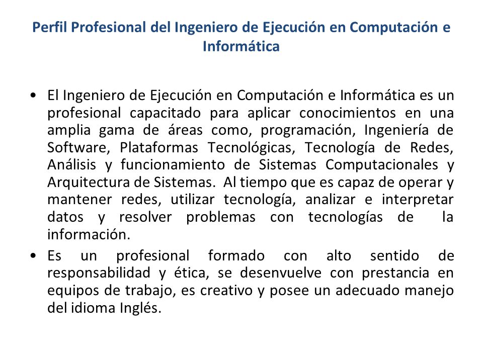 Perfil Profesional del Ingeniero de Ejecución en Computación e Informática