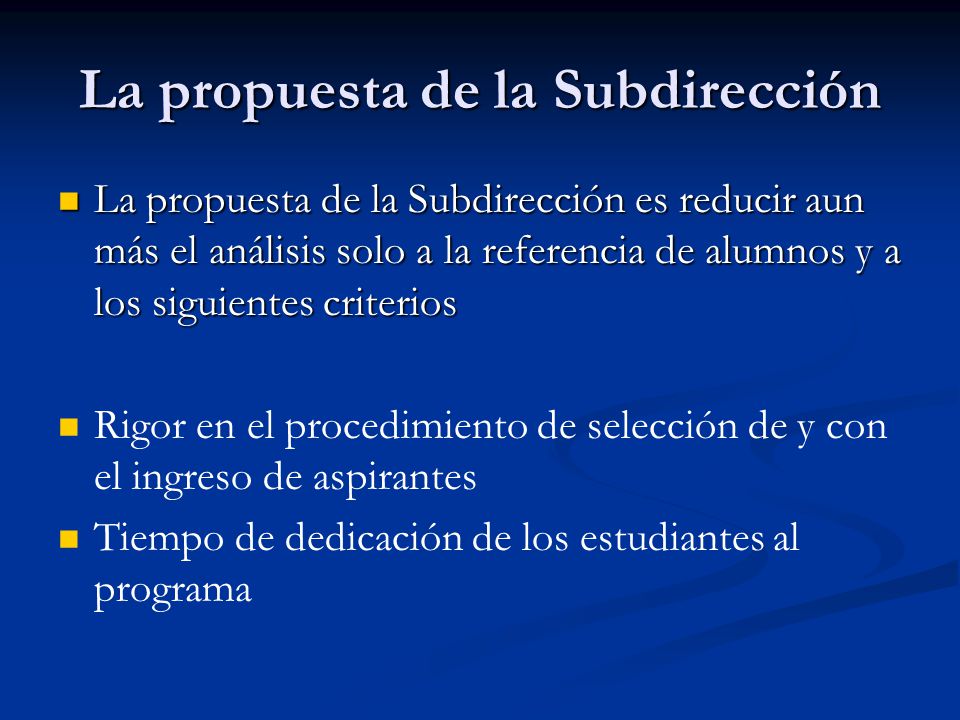 La propuesta de la Subdirección