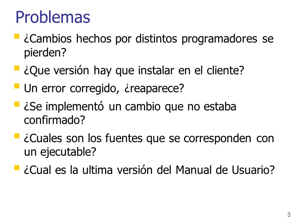 Problemas ¿Cambios hechos por distintos programadores se pierden
